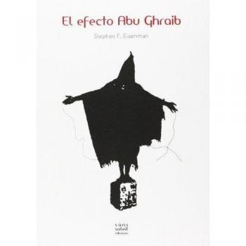 El Efecto Abu Ghraib