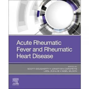 Acute Rheumatic Fever and Rheumatic Heart Disease, 1e