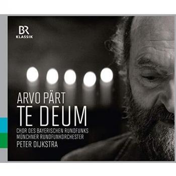Pärt: Te Deum/Misa de Berlin