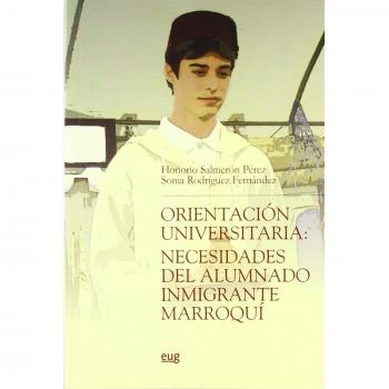 Orientación universitaria: Necesidades del alumnado inmigrante marroquí