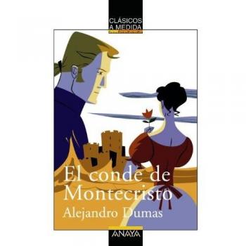 El conde de Montecristo - Alejandro Dumas