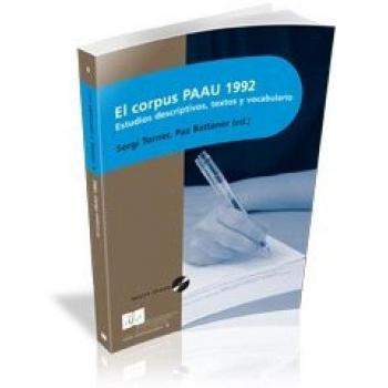 El Corpus PAAU 1992: Estudios descriptivos, textos y vocabulario