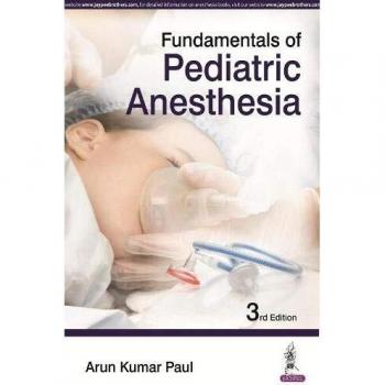 Fundamentals of Pediatric Anesthesia