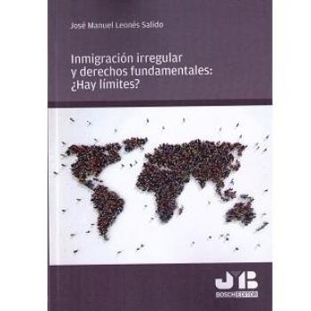 Inmigración irregular y derechos fundamentales: ¿Hay límites?