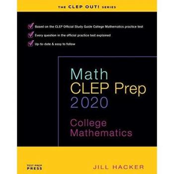 Math CLEP Prep: Comprehensive College Mathematics Study Guide by Jill Hacker