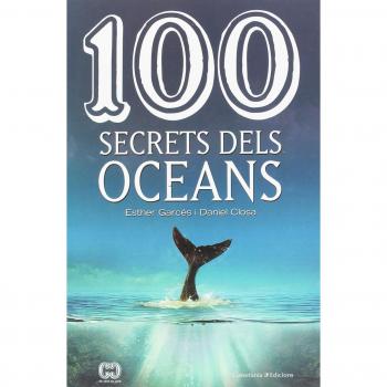 100 Secrets Dels Oceans: 50 - CLOSA I AUTET DANIEL;GARCES I PIERES ESTHER