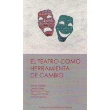 Teatro como herramienta de cambio,el