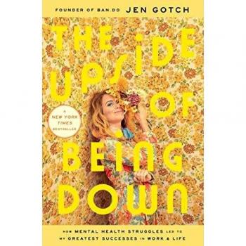 The Upside of Being Down: How Mental Health Struggles Led to My Greatest Successes in Work and Life
