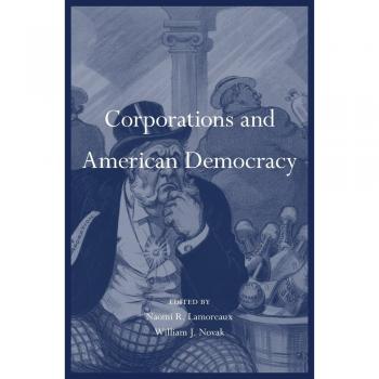 Corporations and American Democracy