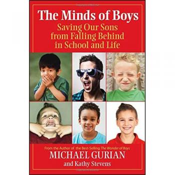 The Minds of Boys: Saving Our Sons From Falling Behind in School and Life
