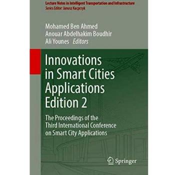 Innovations in Smart Cities Applications Edition 2: The Proceedings of the Third International Conference on Smart City Applications