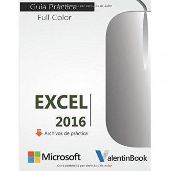 Excel 2016: Guía Práctica
