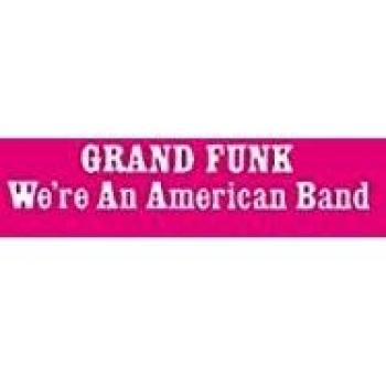 We're An American Band +4