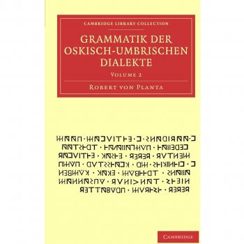 Gramática de los Dialectos Oskisch-umbrianos - Volumen 2 (Colección de Biblioteca de Cambridge - Clásicos)