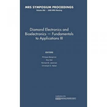Fundamentos y Aplicaciones de Electrónica y Bioelectrónica de Diamante - Volumen 1203 (Actas MRS)