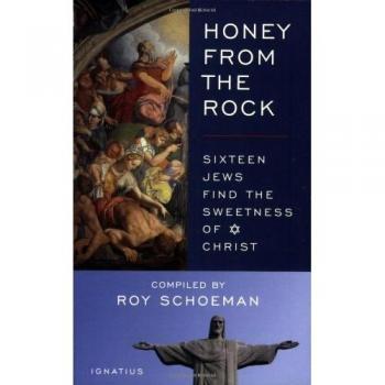 Honey from the Rock: Sixteen Jews Find the Sweetness of Christ
