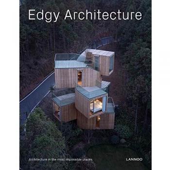 Edgy Architecture: Architecture in the Most Impossible Places