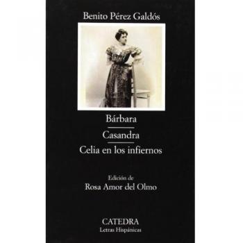 Bárbara; Casandra; Celia en los infiernos