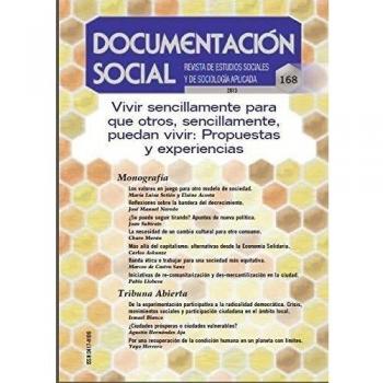Vivir sencillamente para que otros, sencillamente, puedan vivir: Propuestas y experiencias