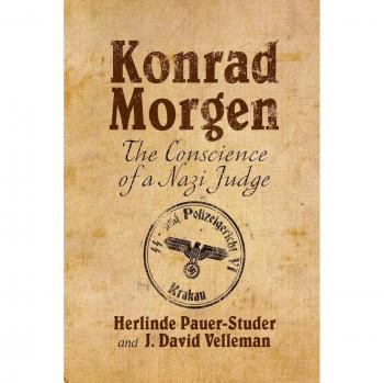 Konrad Morgen: The Conscience of a Nazi Judge