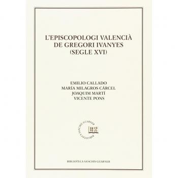 L'Episcologi Valencià De Gregori Iavenyes. Segle XVI