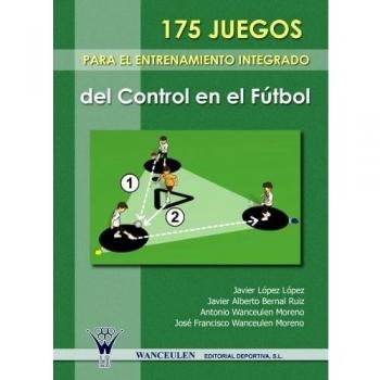 175 Juegos Para El Entrenamiento Integrado Del Control En El Futbol