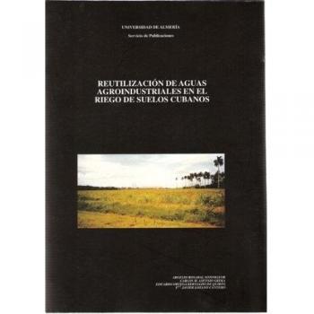 Reutilización de aguas agroindustriales en el riego de suelos cubanos