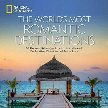 Las Destinaciones Más Románticas del Mundo (Guía de Viaje National Geographic)