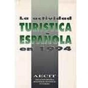 La actividad turística española en 1994: Edición 1995
