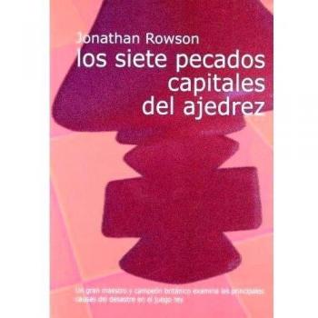 LOS SIETE PECADOS CAPITALES DEL AJEDREZ
