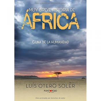 Muy breve historia de África: Cuna de la humanidad