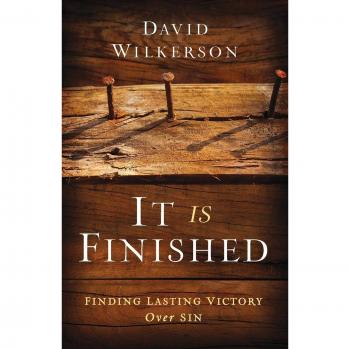 It Is Finished: Finding Lasting Victory Over Sin