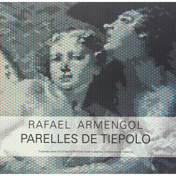 Parelles de Tiepolo: Rafael Armengol