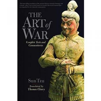 The Art of War: Complete Text and Commentaries by Thomas Cleary - Comprehensive Edition