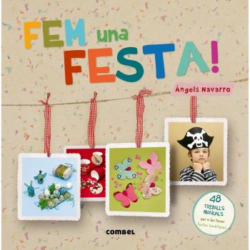 FEM UNA FESTA! MANUALITATS RUSTEGA