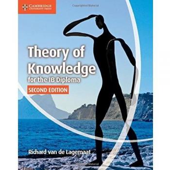 Theory of Knowledge for the IB Diploma