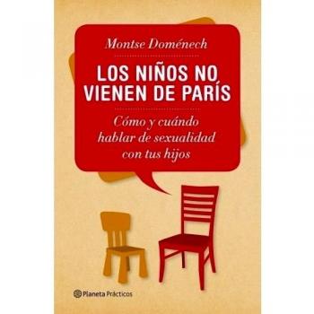 Los niños no vienen de París: Cómo y cuándo hablar de sexualidad con tus hijos