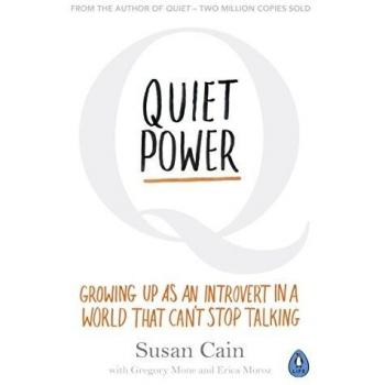 Quiet Power: Growing Up as an Introvert in a World That Can't Stop Talking