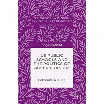 US Public Schools and the Politics of Queer Erasure