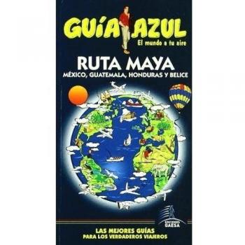 Guía Azul Ruta Maya