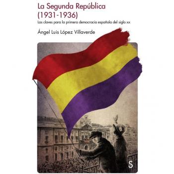 SEGUNDA REPUBLICA - ángel Luis López Villaverde