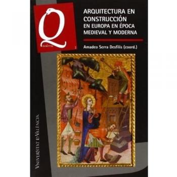 Arquitectura en construcción en Europa en época medieval y moderna