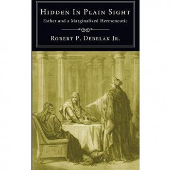 Hidden in Plain Sight: Esther and a Marginalized Perspective - Academic Analysis Book