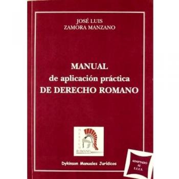 Manual de aplicación práctica de derecho romano