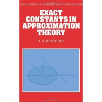 Constantes Exactas en Teoría de Aproximación (Enciclopedia de Matemáticas y sus Aplicaciones, Volumen 38)