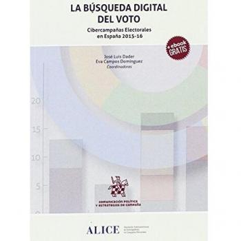 La Búsqueda Digital del Voto. Cibercampañas Electorales en España 2015-16