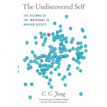 The Undiscovered Self: The Dilemma of the Individual in Modern Society