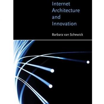 Schewick, B: Internet Architecture and Innovation