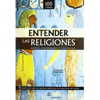 Entender las Religiones: Dioses, Personajes y Creencias