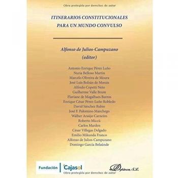 Itinerarios constitucionales para un mundo convulso.